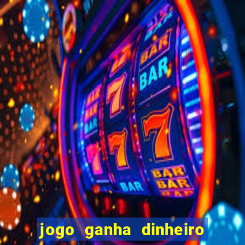 jogo ganha dinheiro de verdade pix